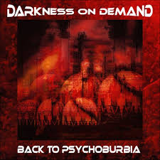 Darkness on Demand - Back to Psychoburbia