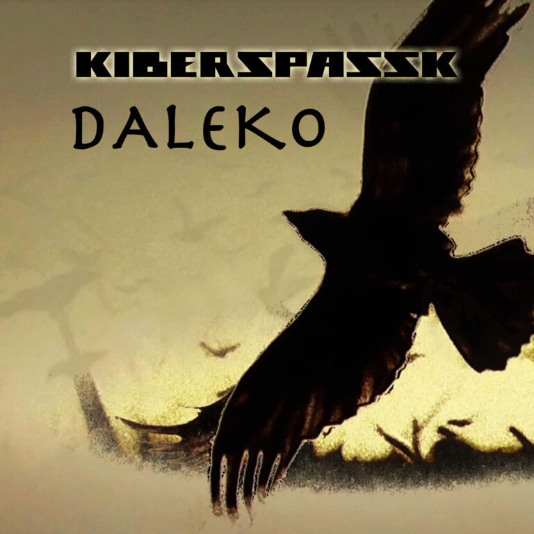 Kiberspassk veröffentlichen neue Single “Daleko”