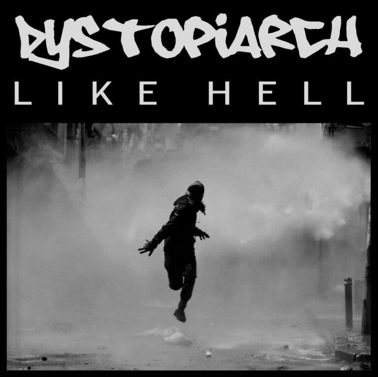 Dystopiarch Debüt Single “Like Hell”