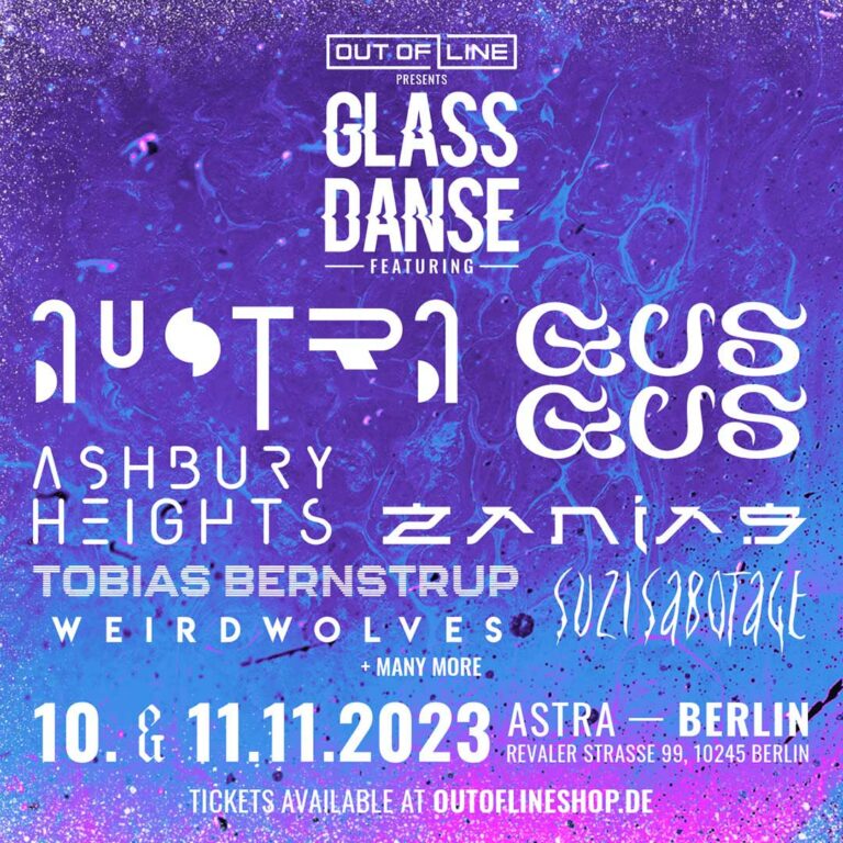 Out Of Line Music präsentiert ein neues Juwel elektronischer Extravaganz: Glass Danse Festival 2023!