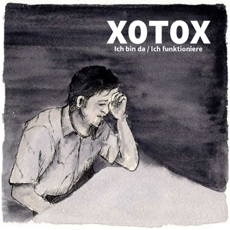 Neues Xotox Album “Ich bin da Ich funktioniere” kommt.