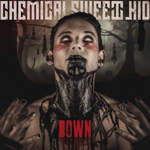 Chemical Sweet Kid`s neuste Single trägt den Titel „Down“