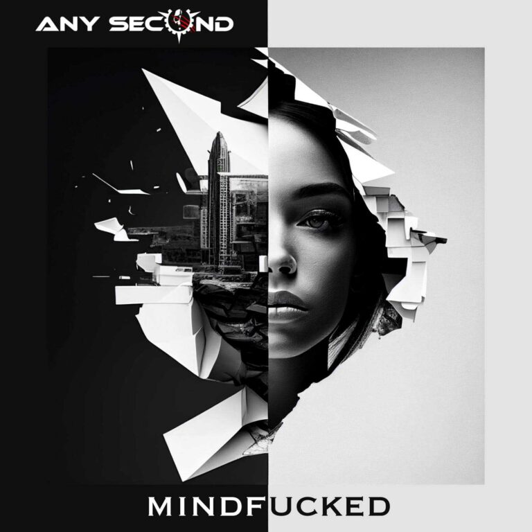 Any Second`s „Mindfucked“