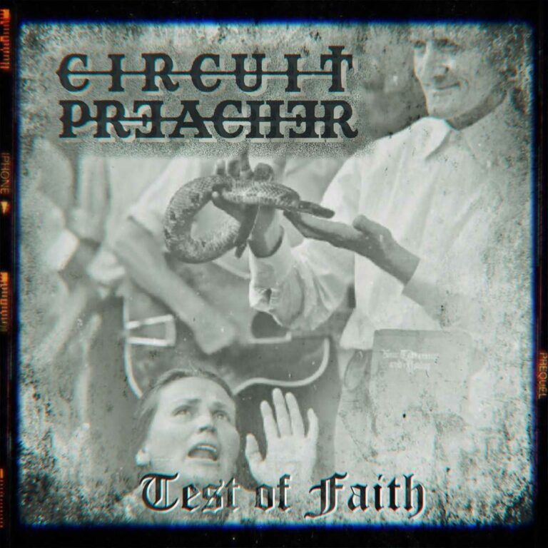Circuit Preacher`s neue Single „Test of Faith“
