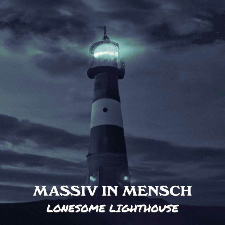 „Lonesome Lighthouse“ ist die erste Massiv In Mensch Single 2024
