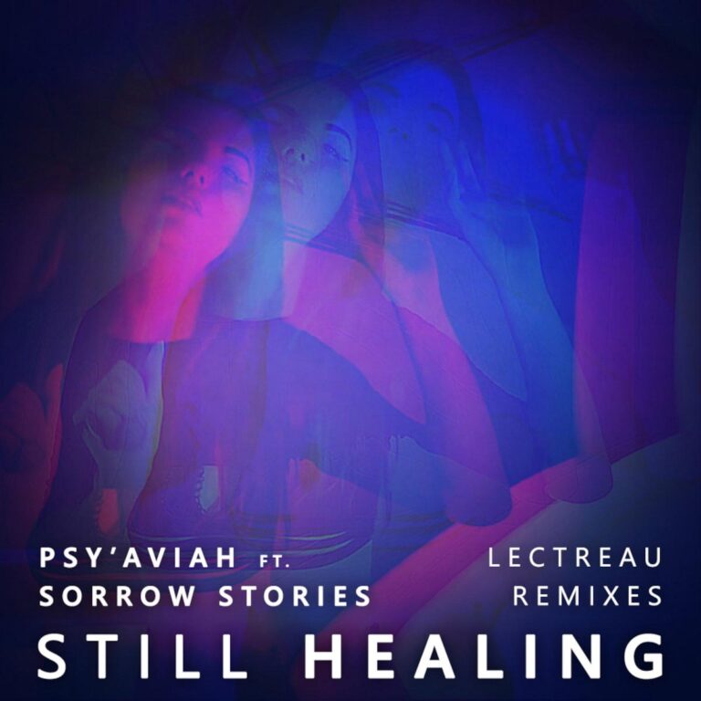 Psy’Aviah mit einer Neuerfindung der Lecreau Single “Still Healing”