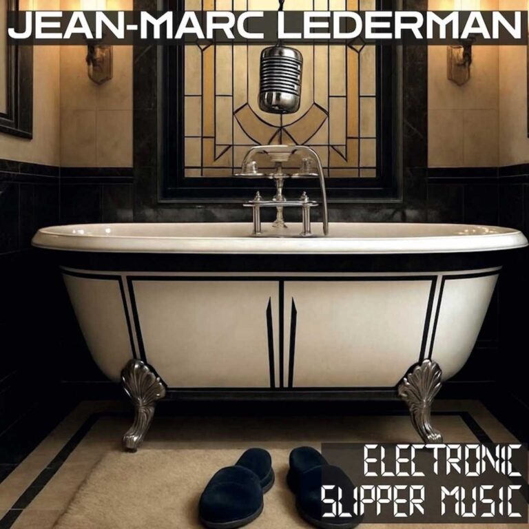 Der innovative Komponist Jean-Marc Ledermanpräsentiert am 31. August 2025 seine neue CD „ElectronicSlipper Music”.