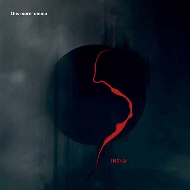This Morn’ Omina: neues Album „Insha“