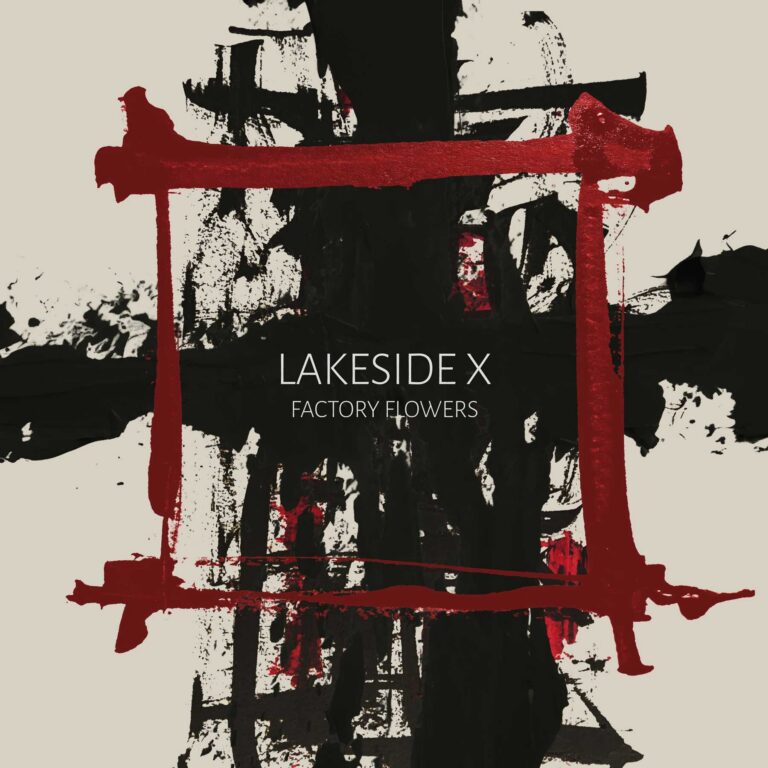 Lakeside X kündigen neue Single „Factory Flowers“ an