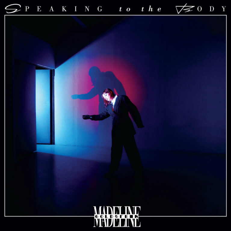 Madeline Goldstein – Speaking To The Body