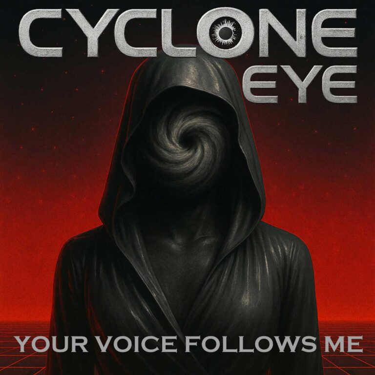 Cyclone Eye – Your Voice Follows Me