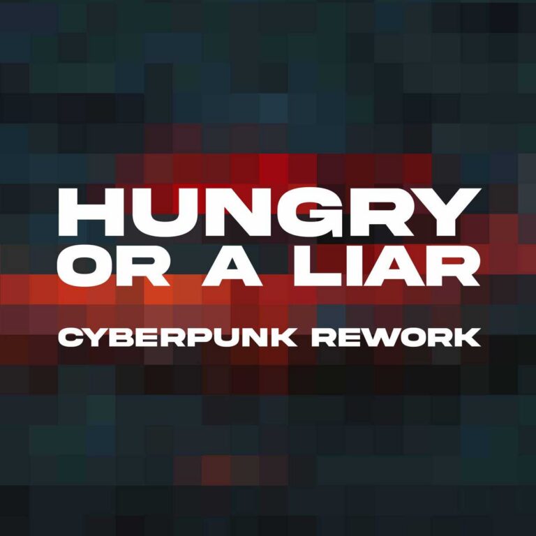 Faderhead x Paul Woida – Hungry Or A Liar (Cyberpunk Rework)