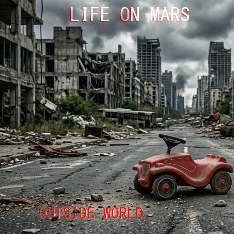 Life On Mars – Outside World