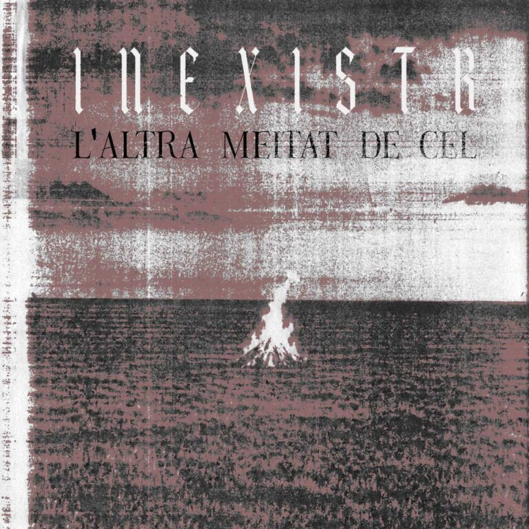 Inexistr – L’altra Meitat De Cel
