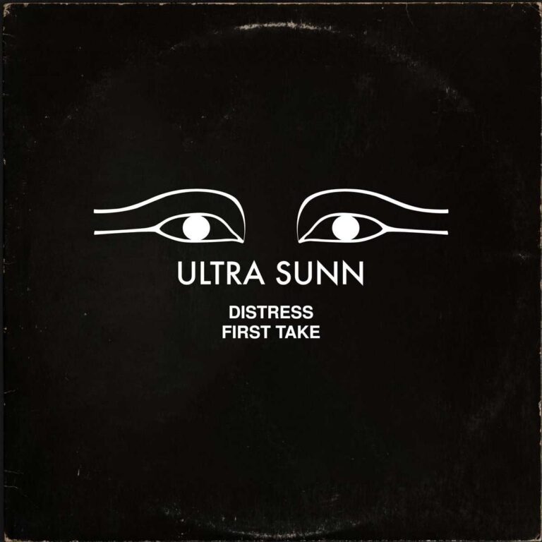 Ultra Sunn – Distress (First Take)