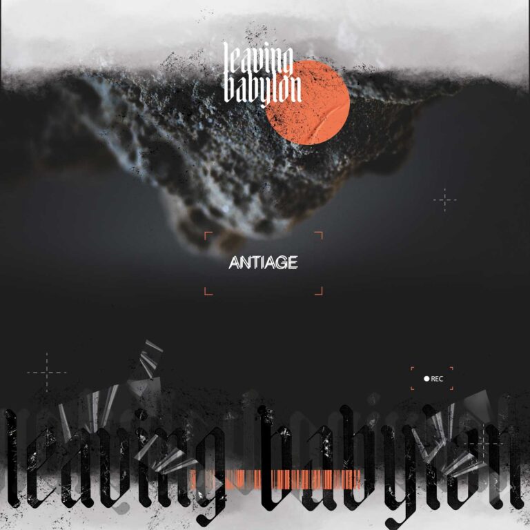 ANTIAGE – Leaving Babylon