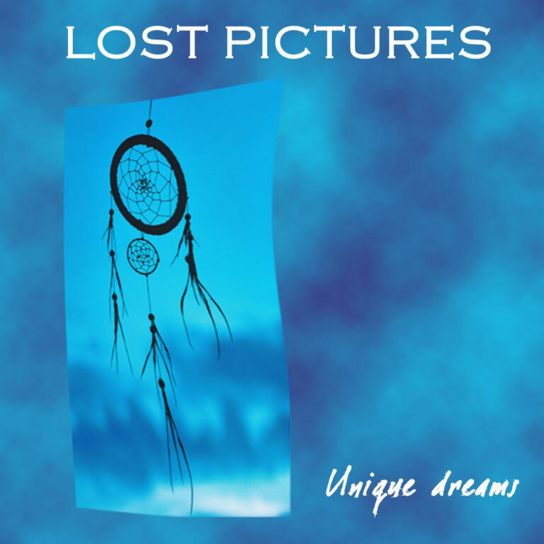 Lost Pictures – Unique Dreams