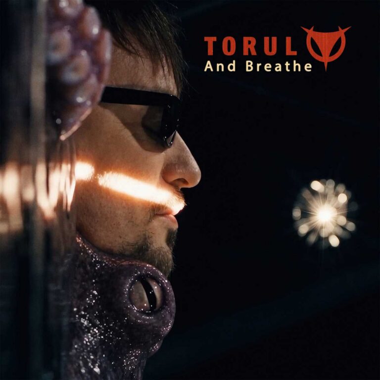 Torul – And Breathe