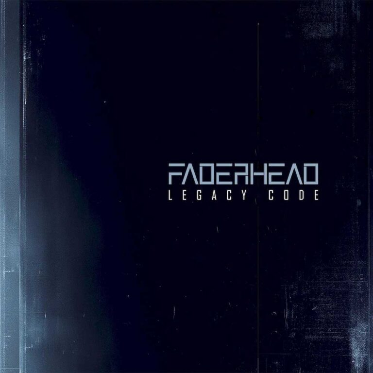 Faderhead veröffentlicht das Album “Legacy Code” im November