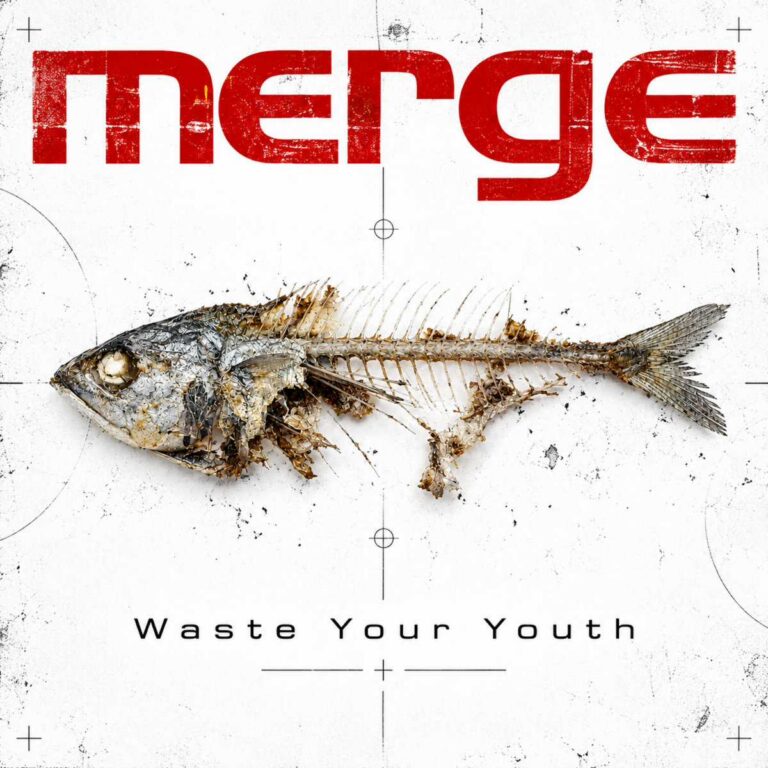 Merge – Waste Your Youth