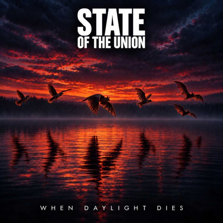 State of the Union – When Daylight Dies