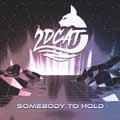 2DCAT - Somebody To Hold - 2DCAT - Somebody To Hold