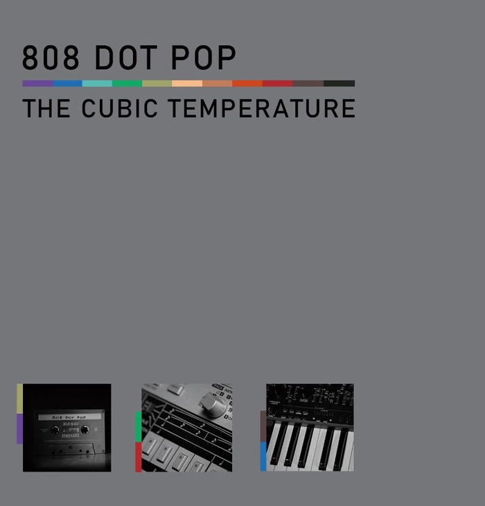 808 DOT POP - The Cubic Temperature - 808 DOT POP - The Cubic Temperature