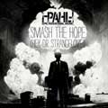 ¡-PAHL-! - Smash the hope (Hey, Dr. Strangelove!) - ¡-PAHL-! - Smash the hope (Hey, Dr. Strangelove?!?)