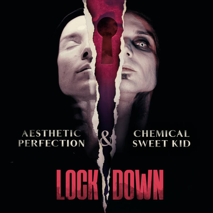 Aesthetic Perfection & Chemical Sweet Kid - Lockdown - Aesthetic Perfection & Chemical Sweet Kid - Lockdown