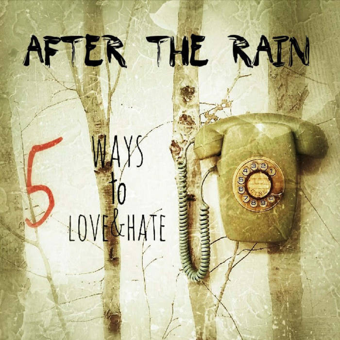 After The Rain - Game Over - After The Rain - 5 Ways to Love & Hate