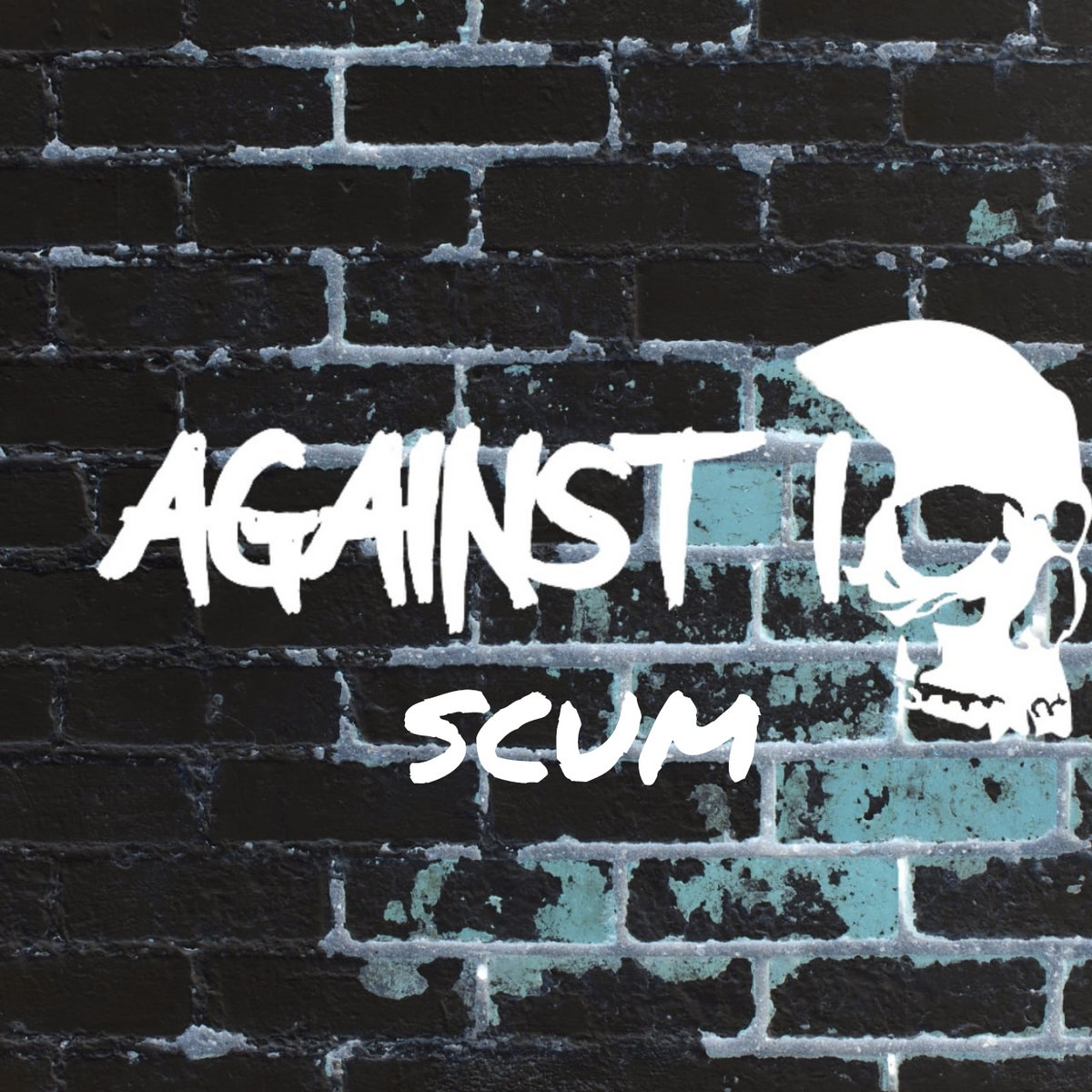 Against I - Scum - Against I - Scum