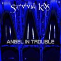 Angel in Trouble - Survival Kids - Angel in Trouble - Survival Kids
