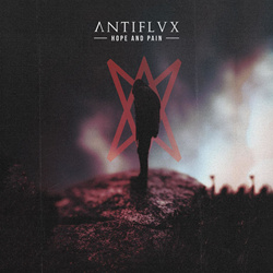 Antiflvx – Hope And Pain - Antiflvx – Hope And Pain