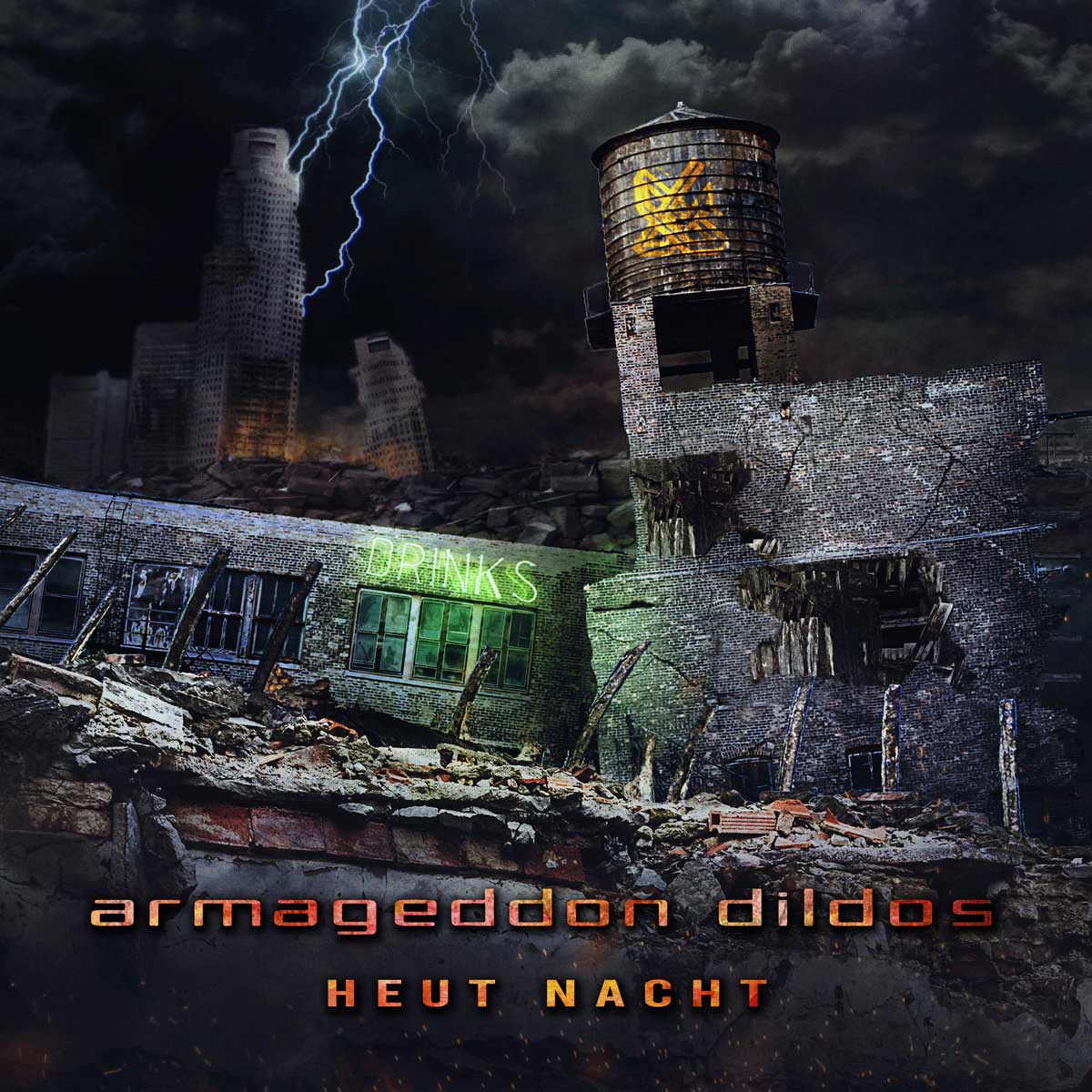 Armageddon Dildos – Heut Nacht - Armageddon Dildos – Heut Nacht