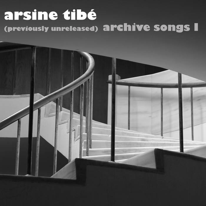 Arsine Tibé - (previously unreleased) archive songs - Arsine Tibé - (previously unreleased) archive songs