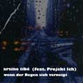 Arsine Tibé  - Wenn der Regen sich verneigt feat. Projekt Ich - Arsine Tibé  - Wenn der Regen sich verneigt feat. Projekt Ich