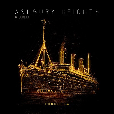 Ashbury Heights & Corlyx - Tunguska - Ashbury Heights & Corlyx - Tunguska