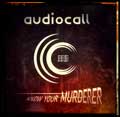 Audiocall - Know your Murderer - Audiocall - Know your Murderer