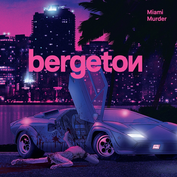 Bergeton - Miami Murder - Bergeton - Miami Murder