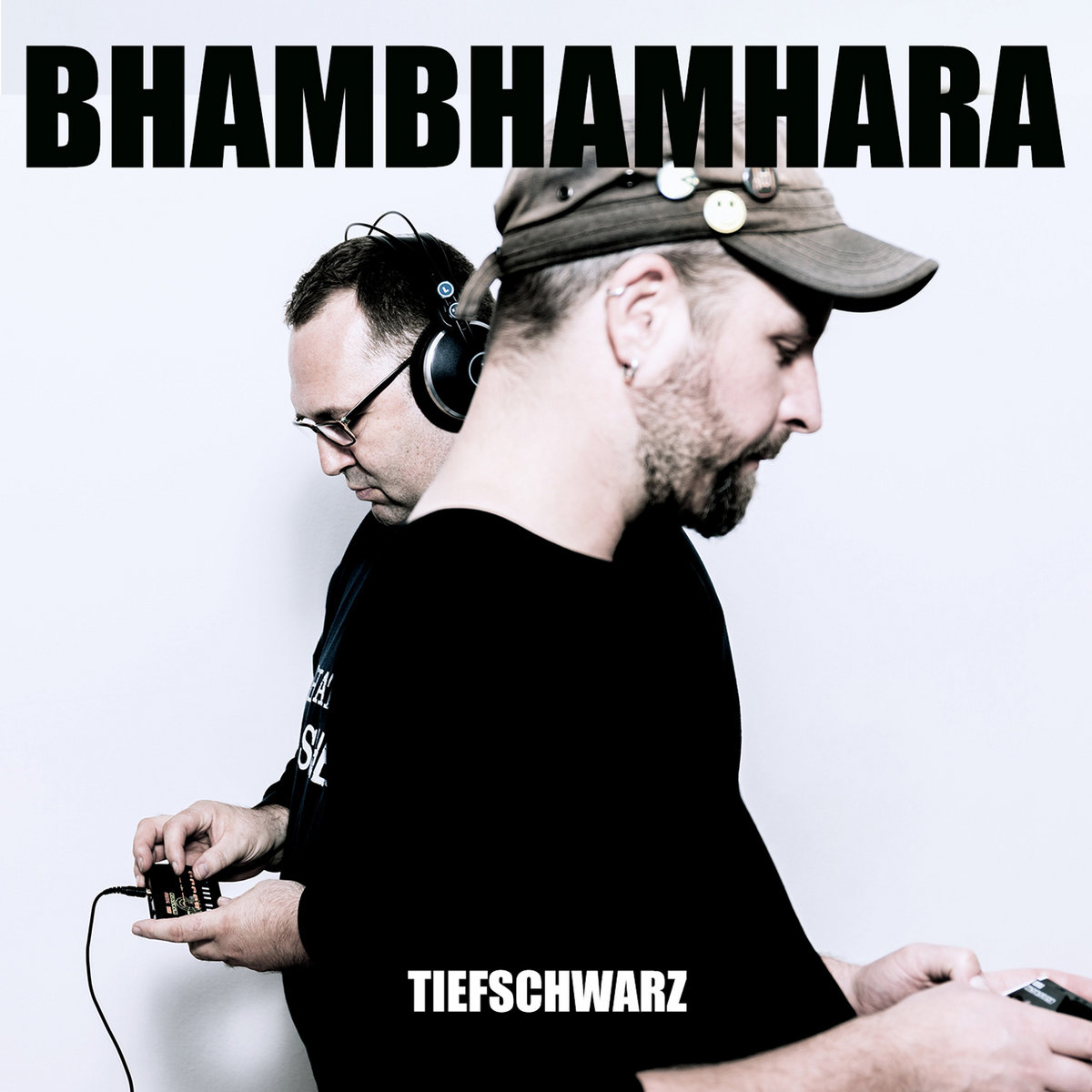BhamBhamHara - Tiefschwarz - BhamBhamHara - Tiefschwarz