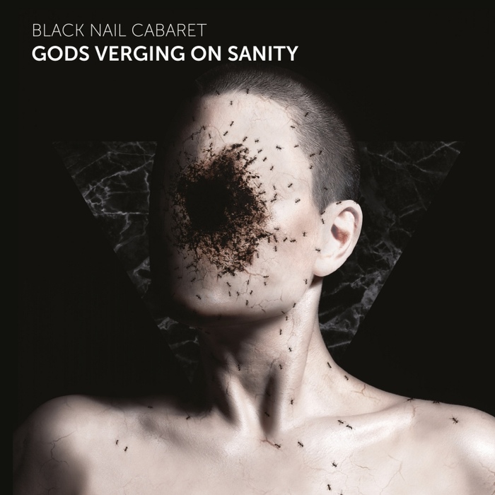 Black Nail Cabaret - Gods Verging On Sanity - Black Nail Cabaret - Gods Verging On Sanity