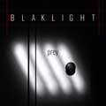 Blaklight - Prey - Blaklight - Prey