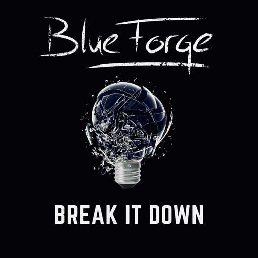 BlueForge - Break It Down - BlueForge - Break It Down
