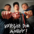 Ottoextrem - Vergiss die Angst - Ottoextrem - Vergiss die Angst