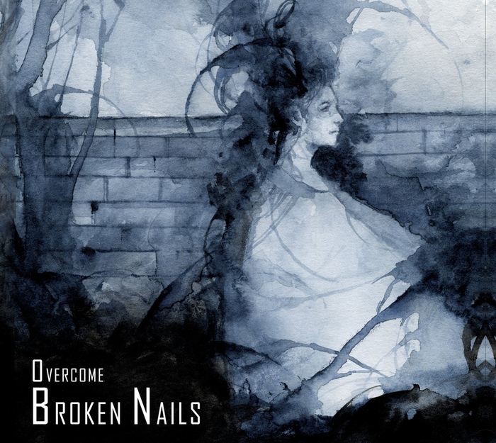 Broken Nails - Overcome - Broken Nails - Overcome