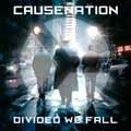 Causenation - The Time Has Come - Causenation - Divided We Fall