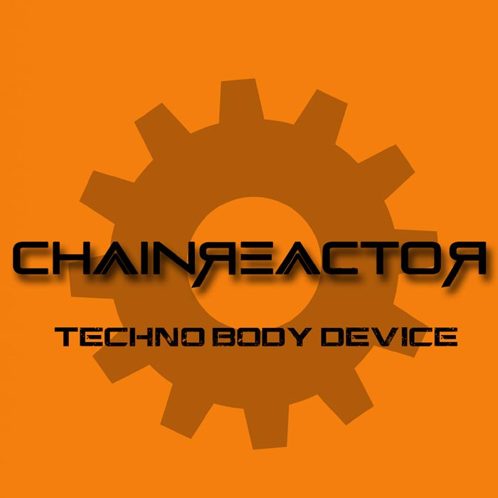 Chainreactor - Techno Body Device - Chainreactor - Techno Body Device