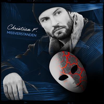 Christian F.  - Missverstanden - Christian F.  - Missverstanden