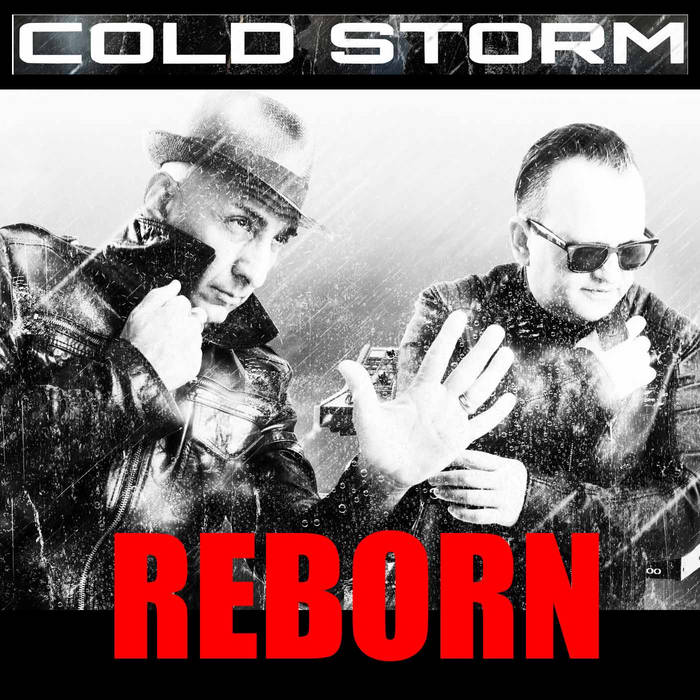 Cold Storm -  Reborn - Cold Storm -  Reborn