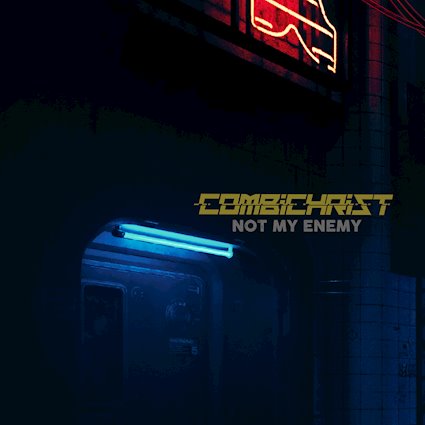 Combichrist - Not My Enemy - Combichrist - Not My Enemy